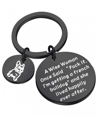 French Bulldog Gift Dog Mom Gift A Wise Woman Getting A French Bulldog and Lived Happily Ever After Dog Owner Gift Bl French ...