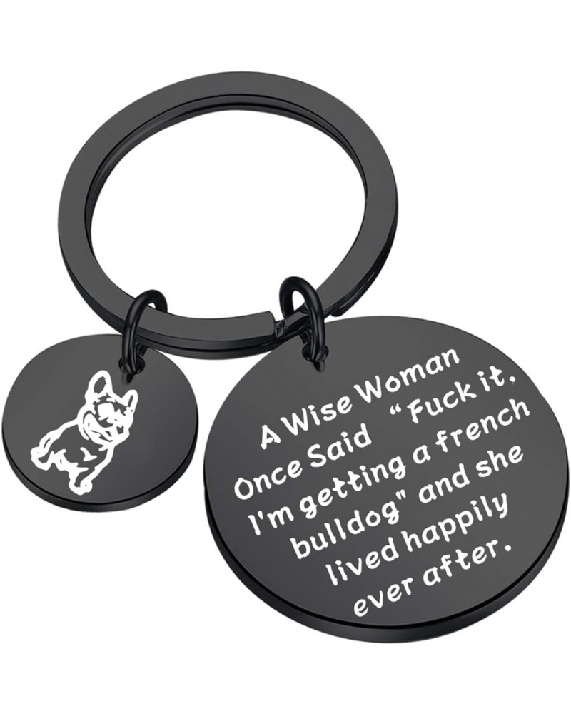 French Bulldog Gift Dog Mom Gift A Wise Woman Getting A French Bulldog and Lived Happily Ever After Dog Owner Gift Bl French ...